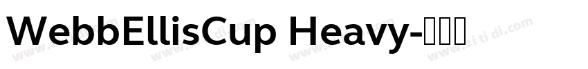 WebbEllisCup Heavy字体转换